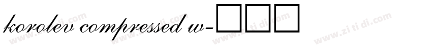 korolev compressed w字体转换